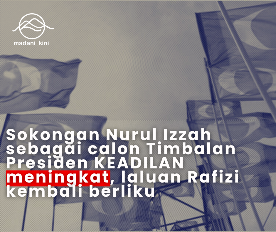 Sokongan Nurul Izzah sebagai calon Timbalan Presiden KEADILAN meningkat, laluan Rafizi kembali berliku