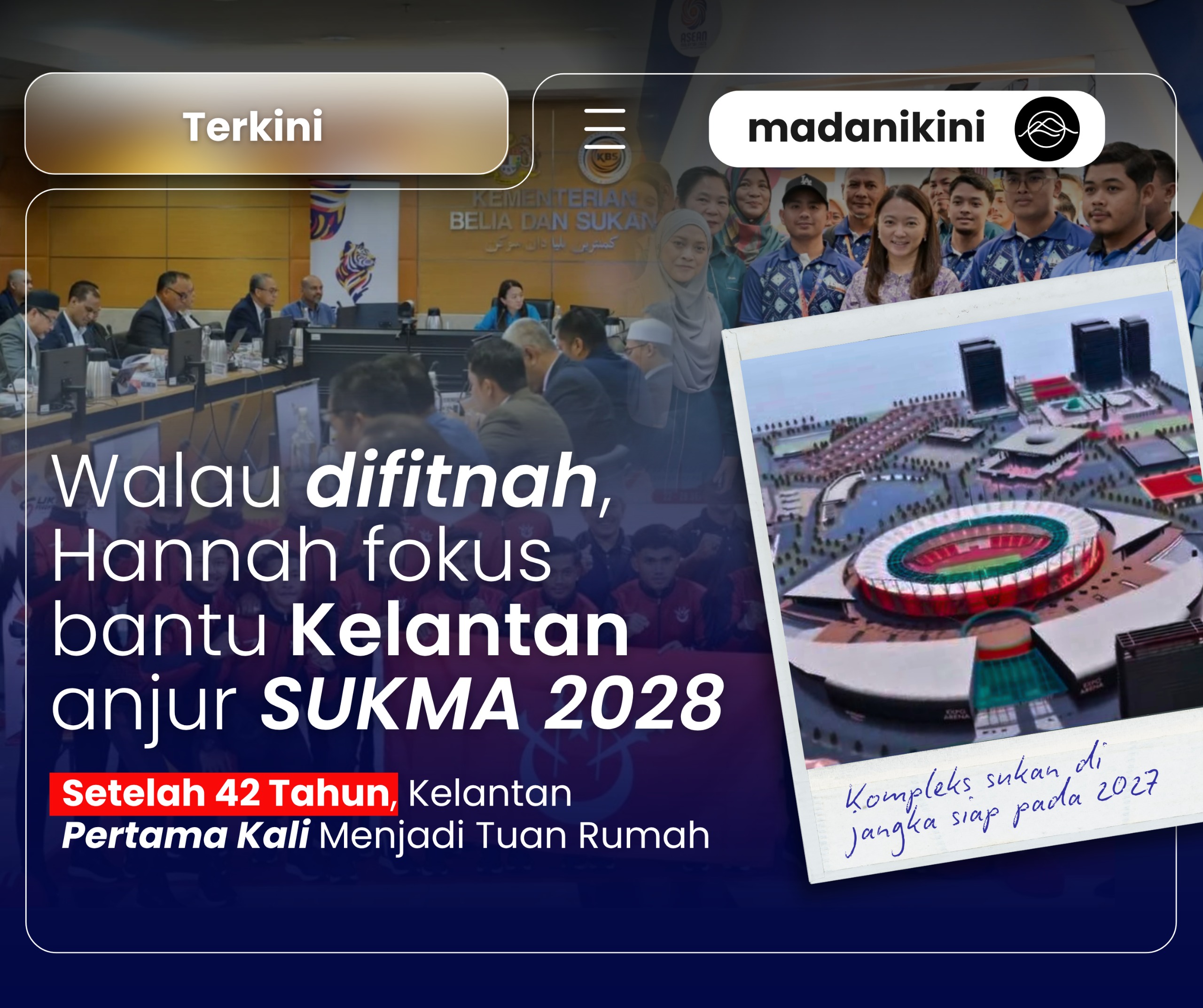 Walau difitnah, Hannah fokus bantu Kelantan anjur SUKMA 2028