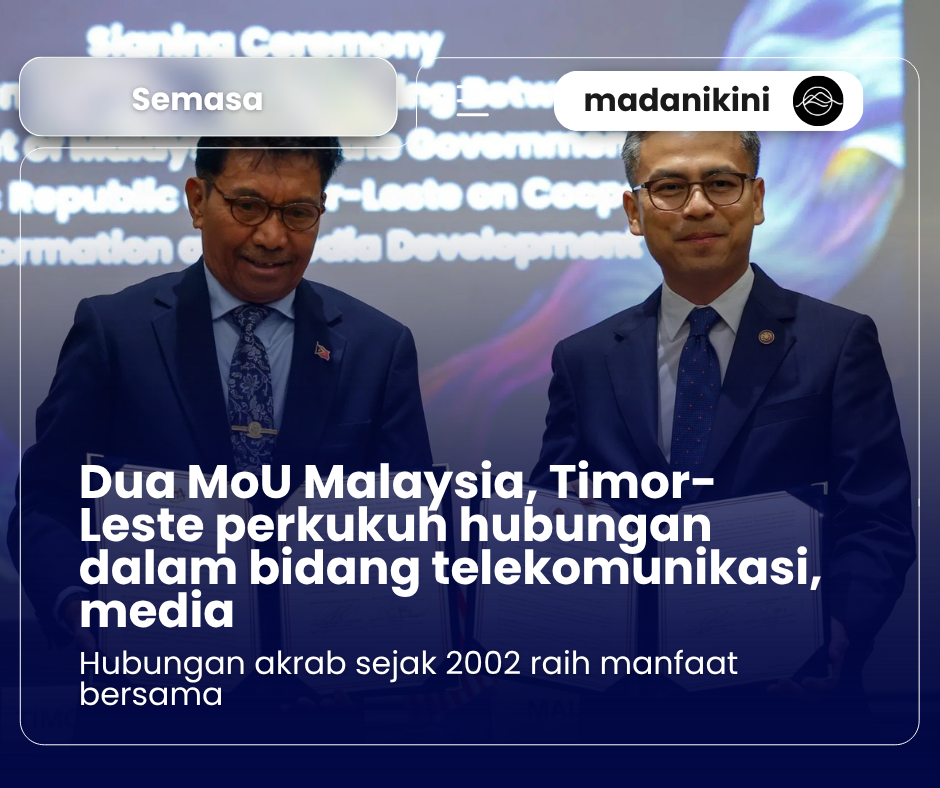 Dua MoU Malaysia, Timor-Leste perkukuh hubungan dalam bidang telekomunikasi, media