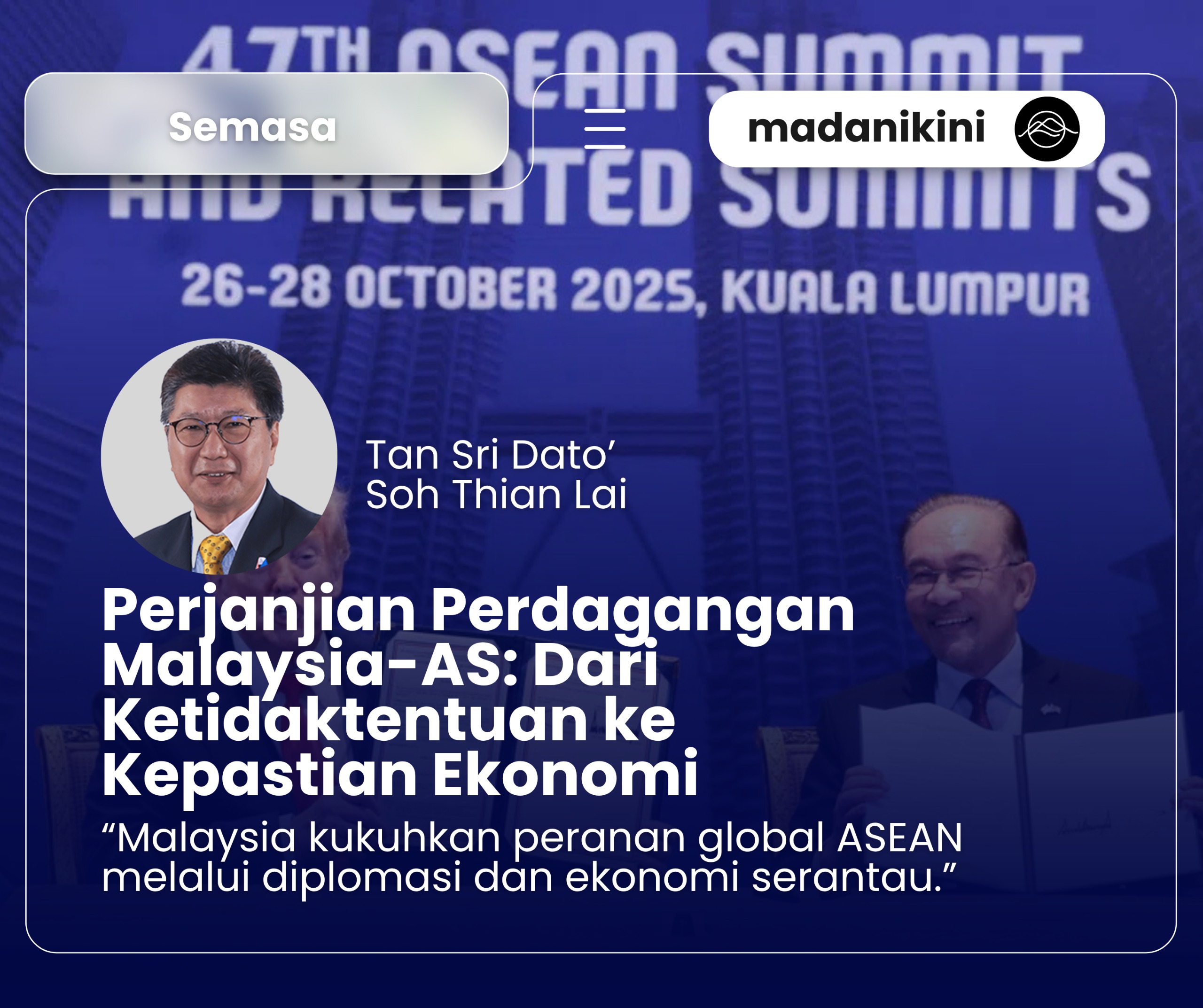 Perjanjian Perdagangan Malaysia – Amerika Syarikat penilaian realiti meminggir emosi