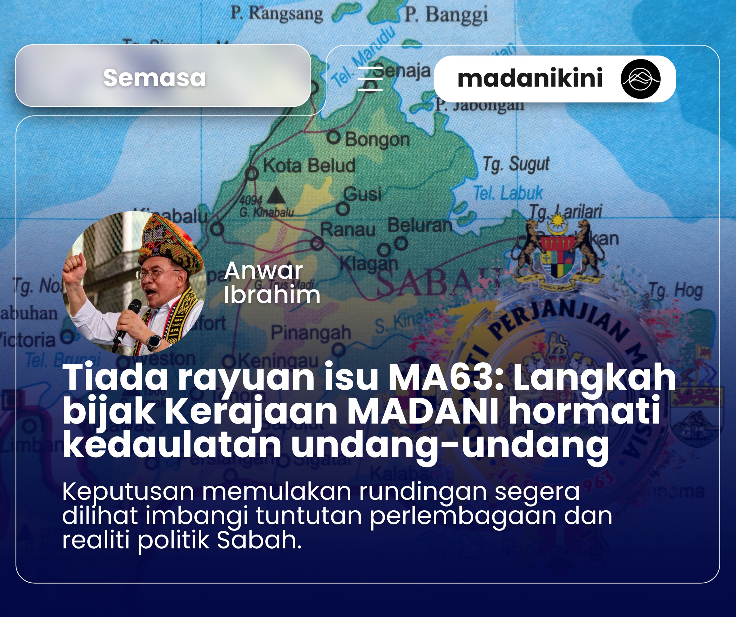 Tiada rayuan keputusan MA63, rundingan segera langkah bijak Kerajaan MADANI elak konflik berlarutan